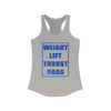 Light gray racerback tank top with bold blue text that reads 'Weight Lift Thrust Drag' in a distressed, block-letter design.