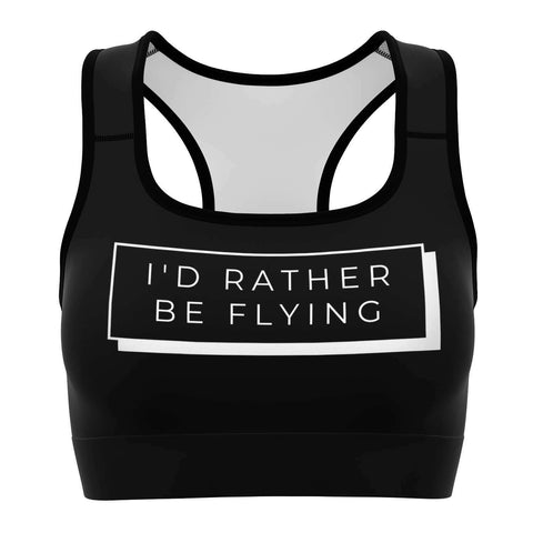 I'd Rather Be Flying Sports Bra