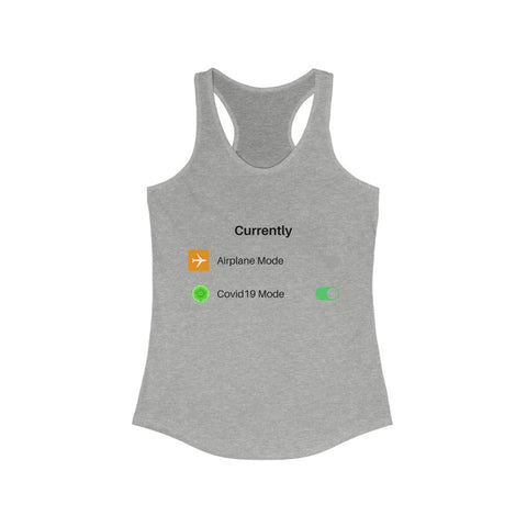 Covid19 Mode On- Women's Racerback Tank