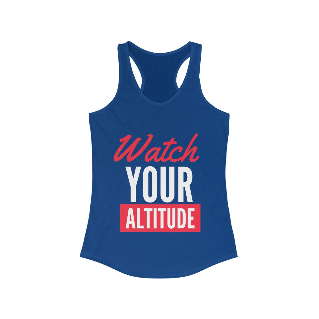 Watch Your Altitude- Women's Racerback Tank