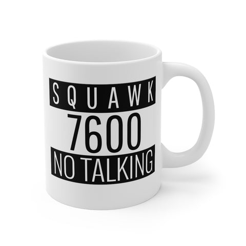 Lost Comm SQUAWK 7600- Mug