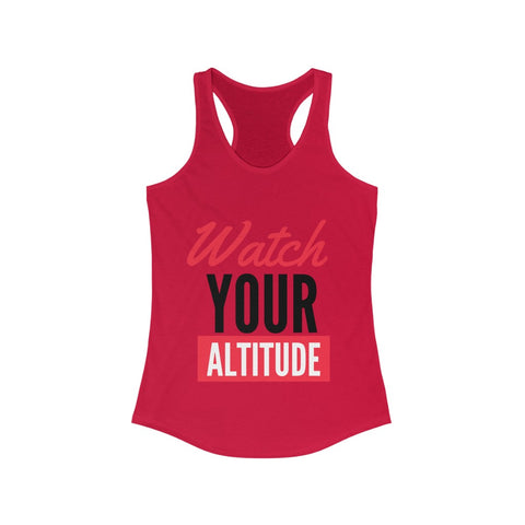 Watch Your Altitude- Women's Racerback Tank