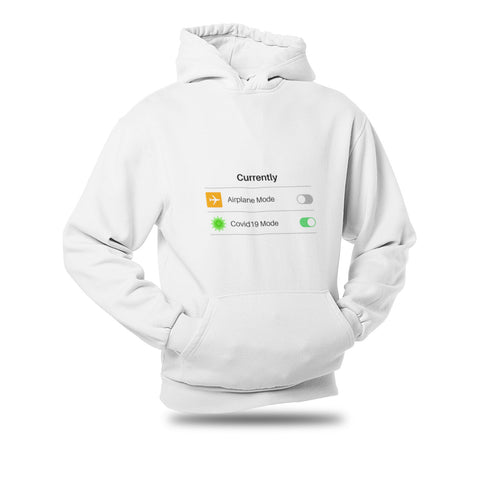 Covid19 Mode On-Hoodie