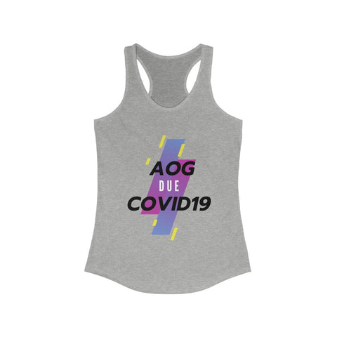 AOG Due COVID- Women's Racerback Tank