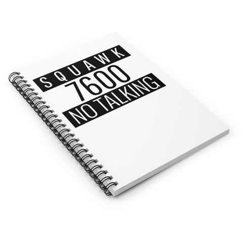 Lost Comm SQUAWK 7600- Spiral Notebook