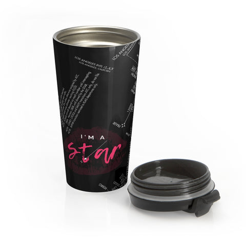 I'm a STAR- Travel Mug