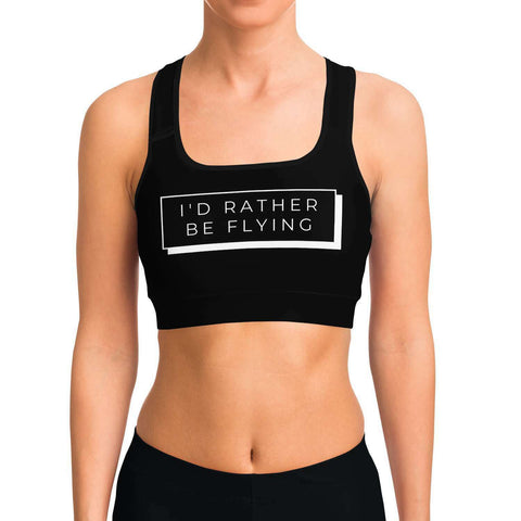 I'd Rather Be Flying Sports Bra